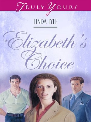 cover image of Elizabeth's Choice